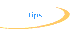 Tips